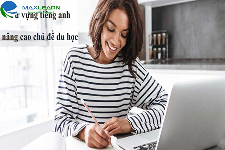 Từ vựng tiếng anh chủ đề du học